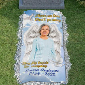 Custom Memorial Grave Blanket : Those we love don't go away