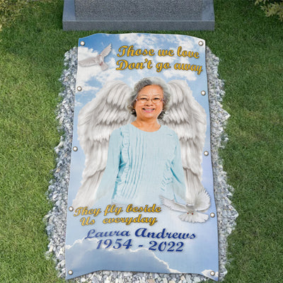 Custom Memorial Grave Blanket : Those we love don't go away