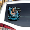 Custom Memory Sticker Memorial Decal Car : My mom always loved, never forgotten forever missed