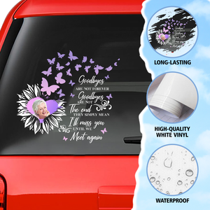 Custom Memorial Sticker Personalized Memory Decal Cars : Goodbyes Are Not Forever