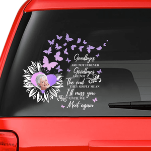 Custom Memorial Sticker Personalized Memory Decal Cars : Goodbyes Are Not Forever