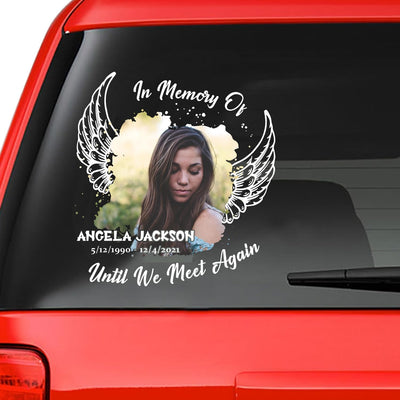 Custom In Loving Memory Sticker Memorial Decal Car : In Memory of, Until We Meet Again 003