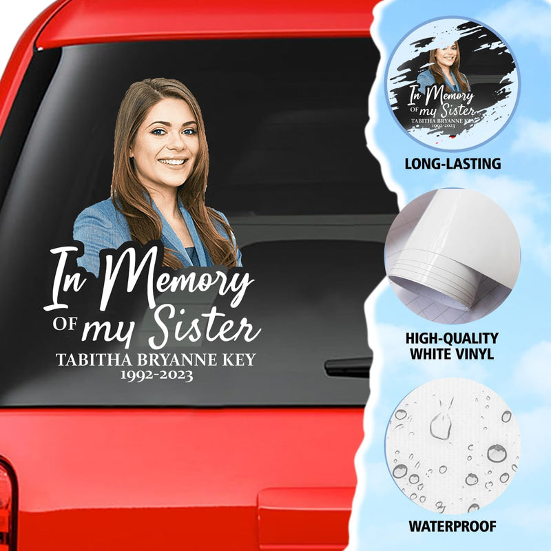 Custom In Memorial Sticker Personal Memory Decal Car :  in memory of my Sister
