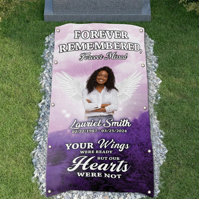 Personalized Memorial Grave Blanket, Custom Memorial Grave Blanket : Forever remembered forever missed, your wings were ready but my heart was not