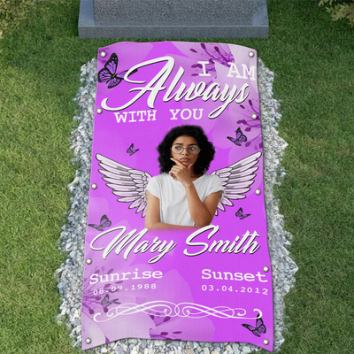 Custom Memorial Grave Blanket :  I am always with You