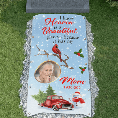 Custom Memorial Grave Blanket on Christmas : i know heaven is a beautiful place, because it has my mom