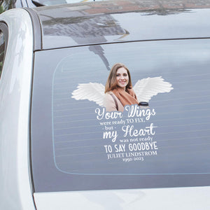 Personal Memory Decal Car : Your wings were ready to fly, but my heart was not ready to say goodbye