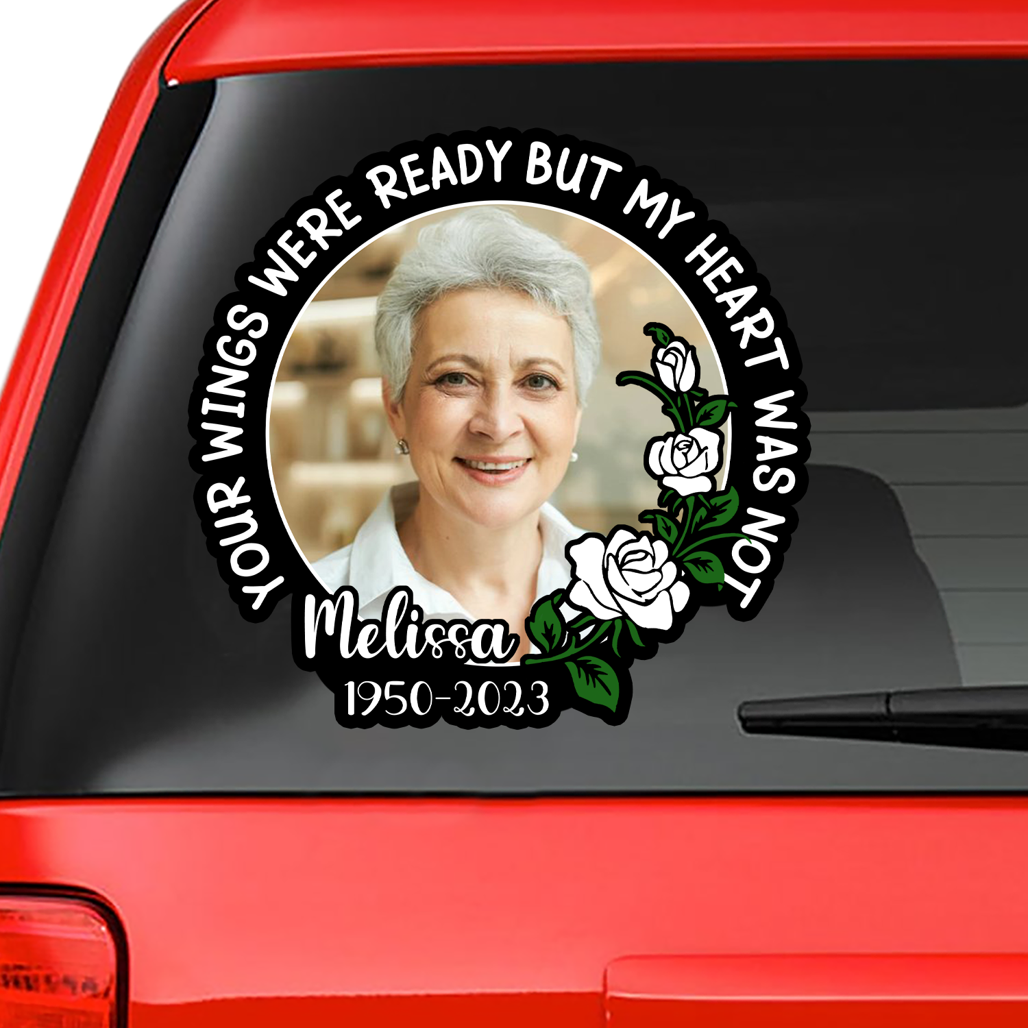 Custom In Loving Memory Sticker Rose White : Your wings were ready but my heart was not decal car