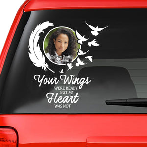 Custom In Loving Memory Sticker Personal Memory Decal Car : Your wings were ready but my heart were not