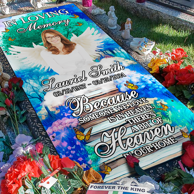 Custom Memorial Grave Blanket : in loving memory of, in loving memory of, because someone we love is in heaven