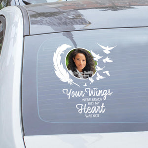 Custom In Loving Memory Sticker Personal Memory Decal Car : Your wings were ready but my heart were not