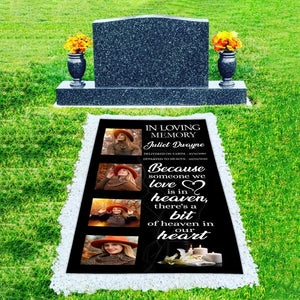 Custom Memorial Grave Blanket Outdoor : Because someone we love is in heaven