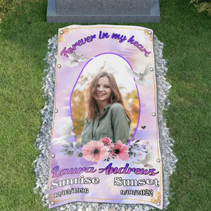 Custom Memorial Grave Blanket : Forever in my heart