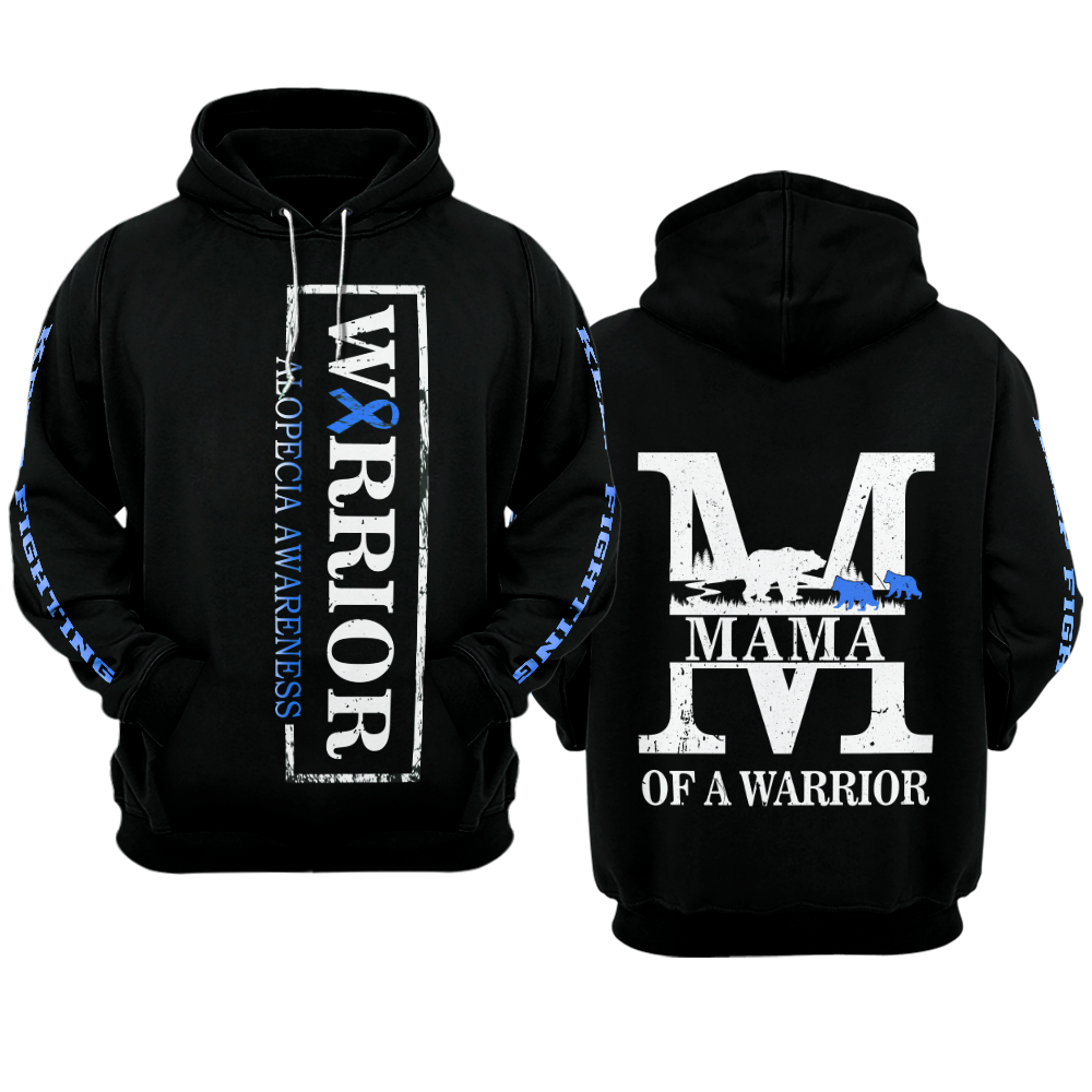 MAMA Alopecia Warrior Hoodie 3D For Women For Men : Mama Of A Warrior Alopecia Awareness