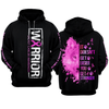 Breast Cancer Awareness Hoodie 3D For Women For Men : Warrior Breast Cancer Awareness