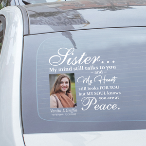 Custom in loving memory sticker, Personal Memory Decal Car : Sister, My mind still talks to you