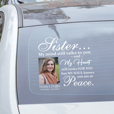 Custom in loving memory sticker, Personal Memory Decal Car : Sister, My mind still talks to you
