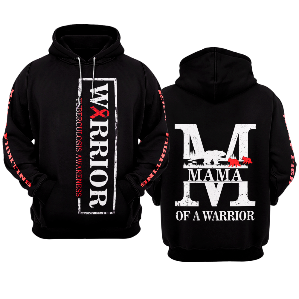 MAMA Tuberculosis Warrior Hoodie 3D For Women For Men : Mama Of A Warrior Tuberculosis Awareness