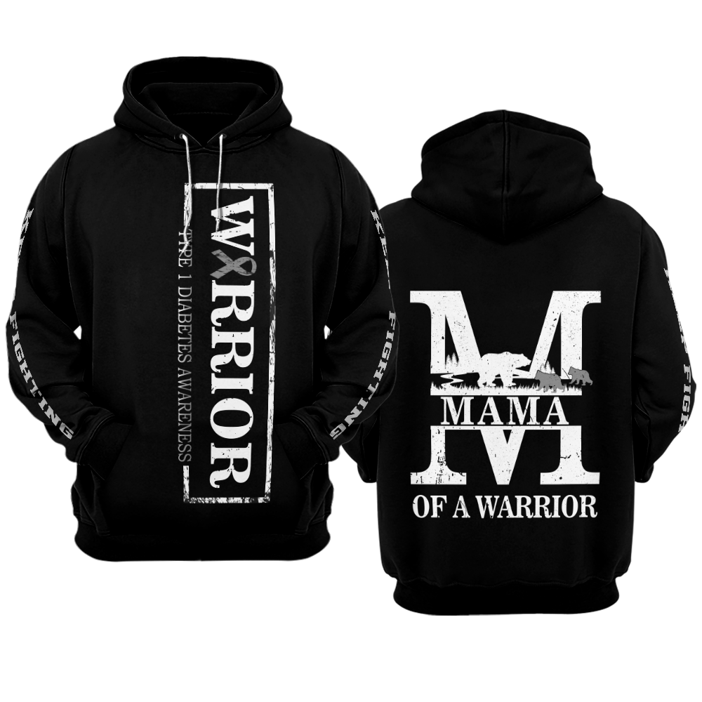 MAMA Type 1 Diabetes Warrior Hoodie 3D For Women For Men : Mama Of A Warrior Type 1 Diabetes Awareness