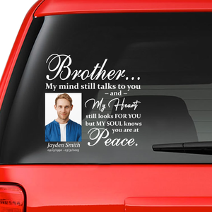 Custom in loving memory sticker, Personal Memory Decal Car : Brother, My mind still talks to you