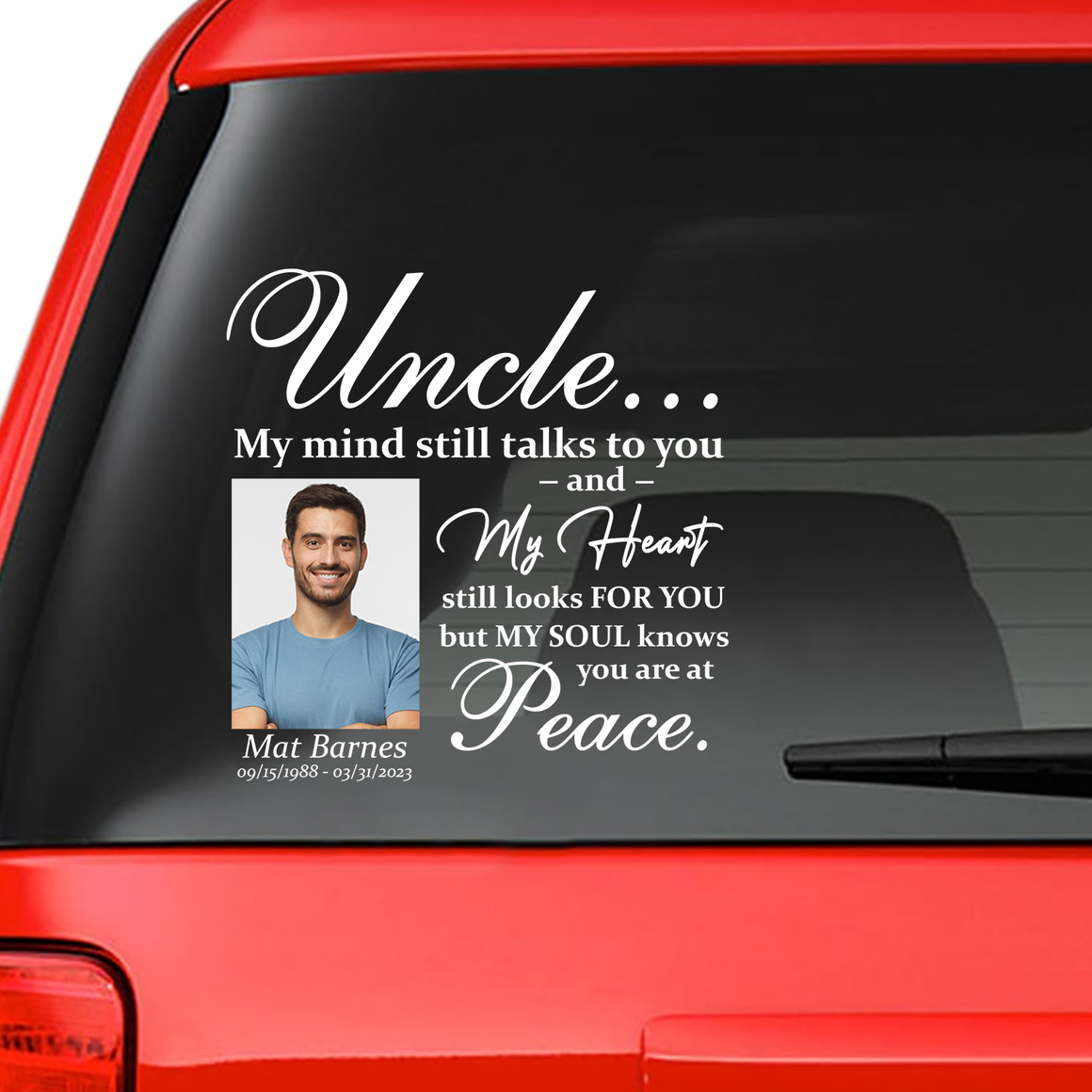 Custom in loving memory sticker, Personal Memory Decal Car : Uncle, My mind still talks to you