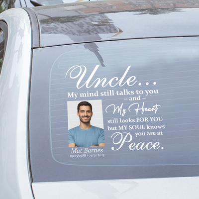 Custom in loving memory sticker, Personal Memory Decal Car : Uncle, My mind still talks to you
