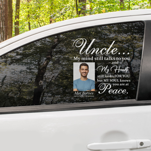 Custom in loving memory sticker, Personal Memory Decal Car : Uncle, My mind still talks to you