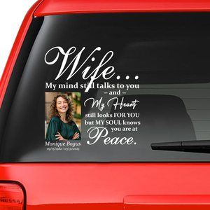 Custom in loving memory sticker, Personal Memory Decal Car : Wife, My mind still talks to you