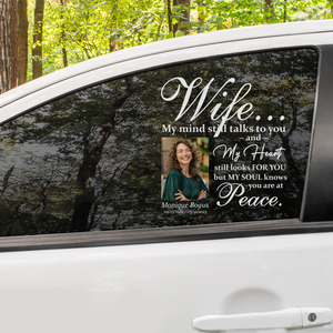 Custom in loving memory sticker, Personal Memory Decal Car : Wife, My mind still talks to you