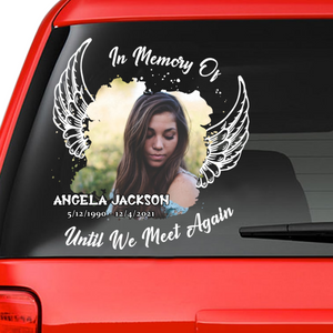 Custom In Loving Memory Sticker Personal Memory Decal Car : In Memory of, Until We Meet Again