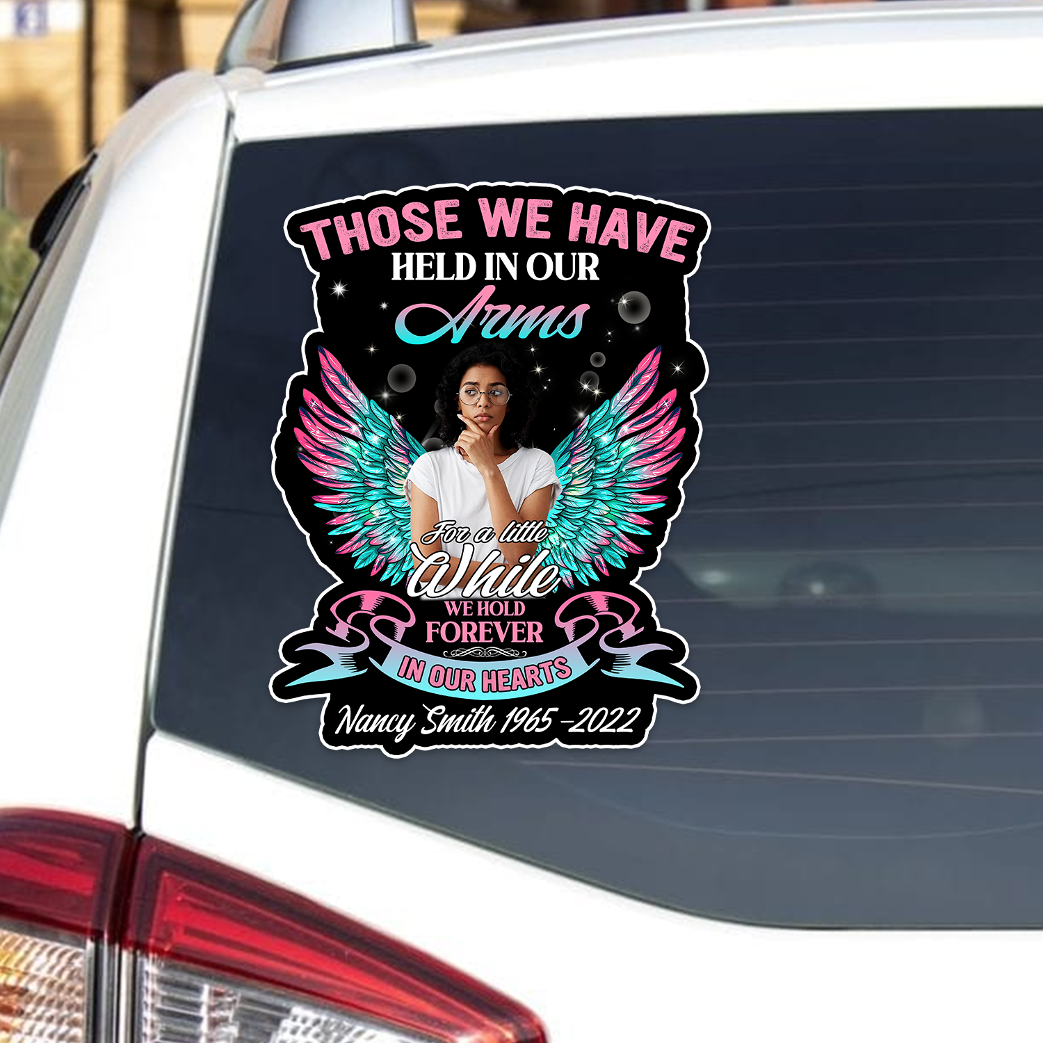 Custom Memory Sticker Memorial Sticker Wings : Those we have held in our Arms