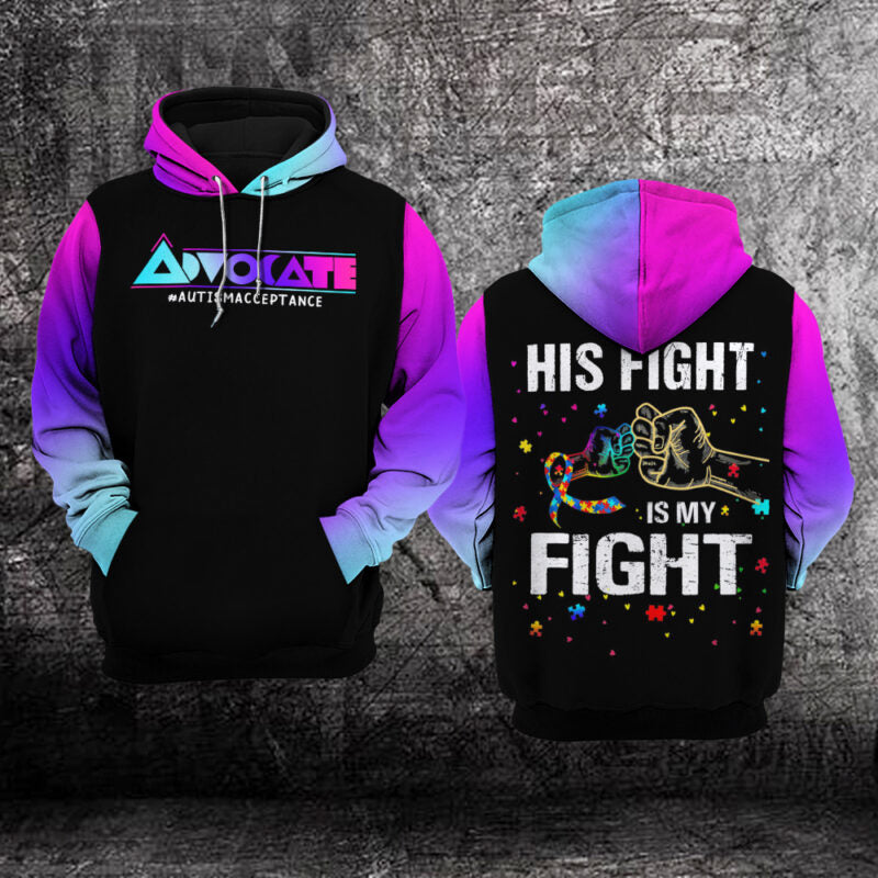 Autism Awareness Hoodie 3D : His fight is my fight