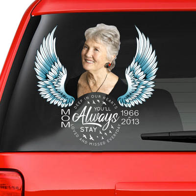 Custom In Loving Memory Sticker : You’ll Always Stay Deep in Our Hearts Loved and Missed Everyday