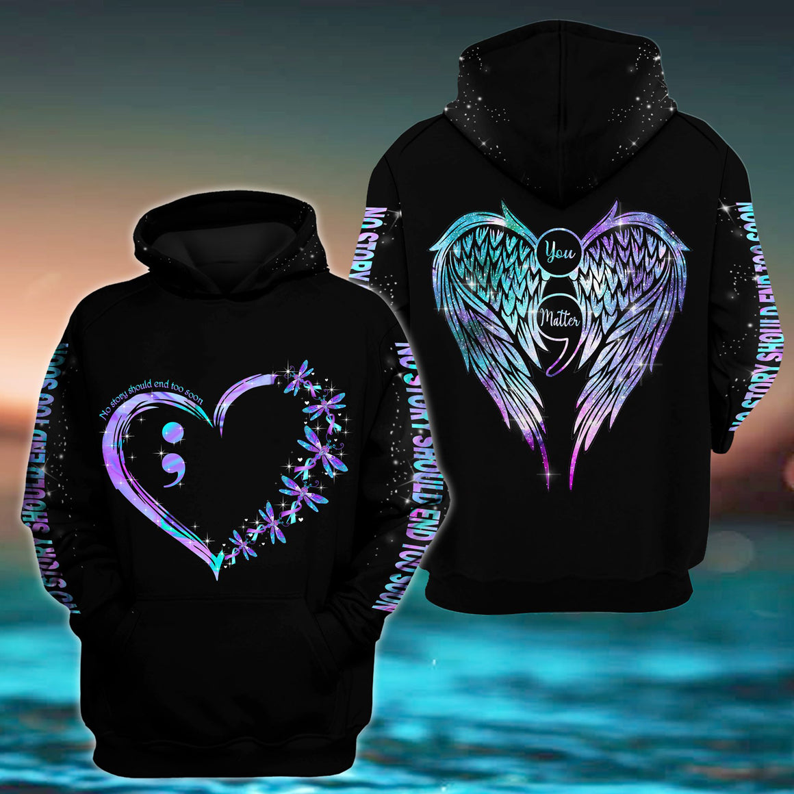 Dragonfly Suicide Prevention Awareness Hoodie Full Print : You Matter No Story Should End Too Soon