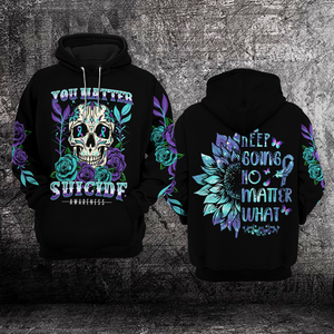 Suicide Prevention Awareness Hoodie For Women For Men : You Matter, Keep going no matter what A3108