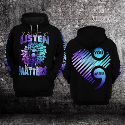 Suicide Prevention Awareness Hoodie Full Print : I have time to listen