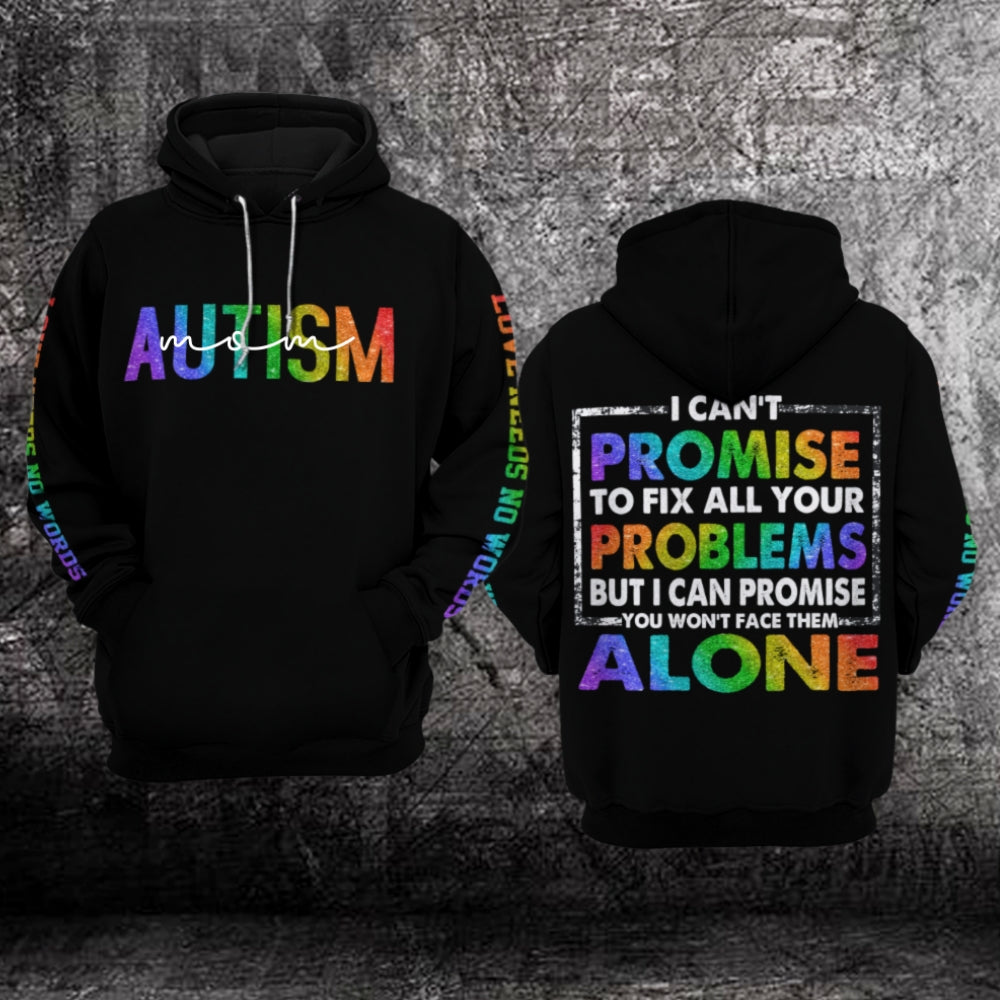 Personalized Autism Mom Hoodie 3D : Love Need No Words -You Won't Face Them Alone