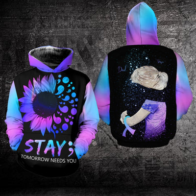Personalized Suicide Awareness Hoodie 3D For Women For Men : Stay Tomorrow Needs You