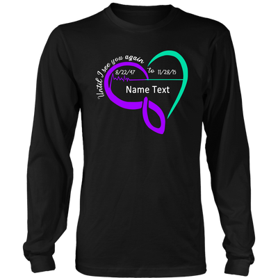 Suicide Prevention Awareness Custom Shirt : Until I See You Again