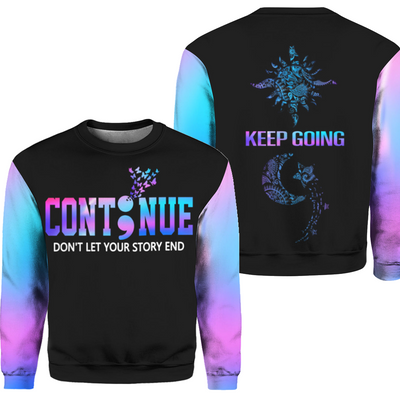 Suicide Prevention Awareness Hoodie Full Print : Continue 1009