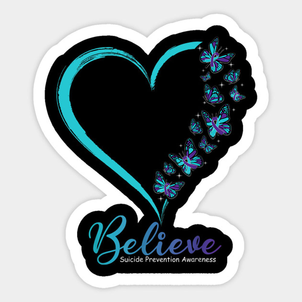 Suicide Prevention Awareness Sticker : Believe