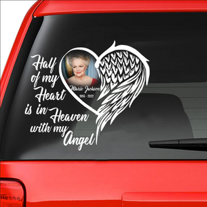 Custom In Loving Memory Sticker Personal Memory Decal Car : Half of My Heart is in Heaven With My Angel