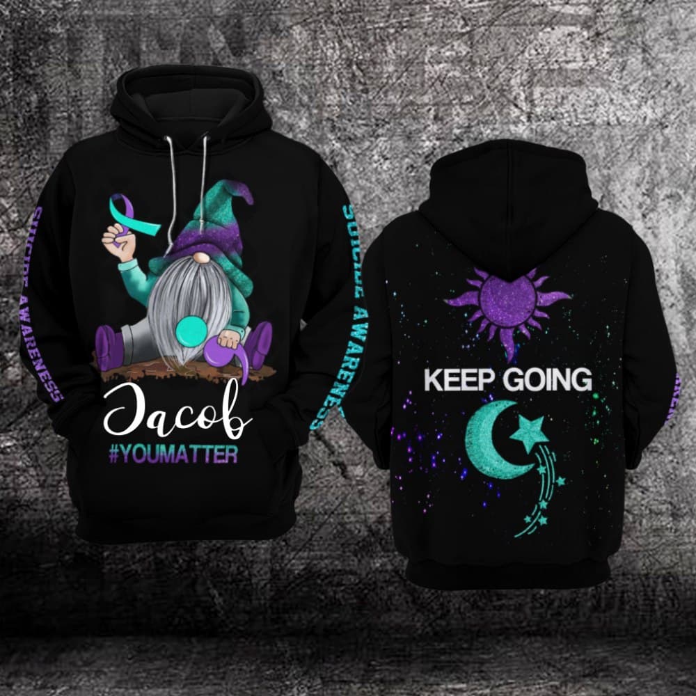 Custom Suicide Awareness Hoodie 3D : You Matter, Keep Going 1208